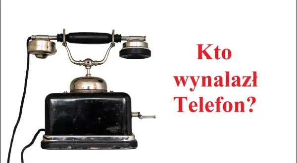 Kto wynalazł telefon? Prawda o wynalazcy i jego konkurentach