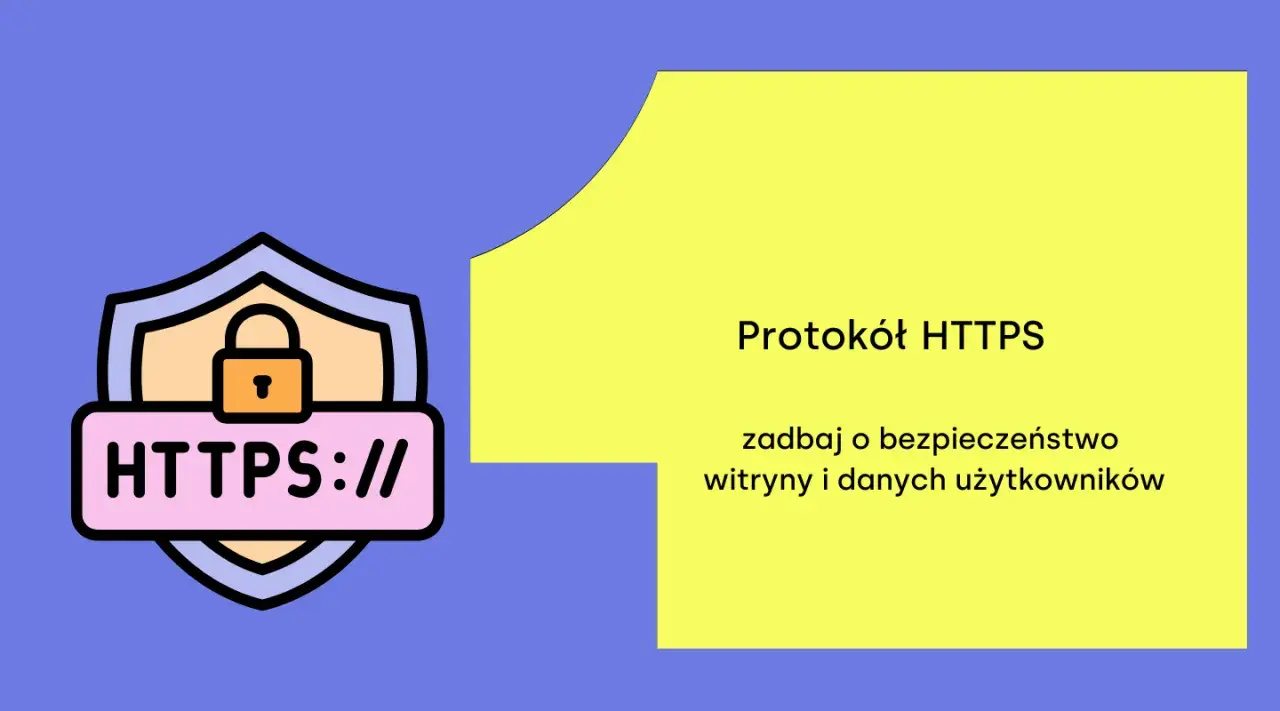 Grafika z ikoną kłódki i napisem HTTPS://. Obok tekst: Protokół HTTPS, zadbaj o bezpieczeństwo witryny i danych użytkowników.