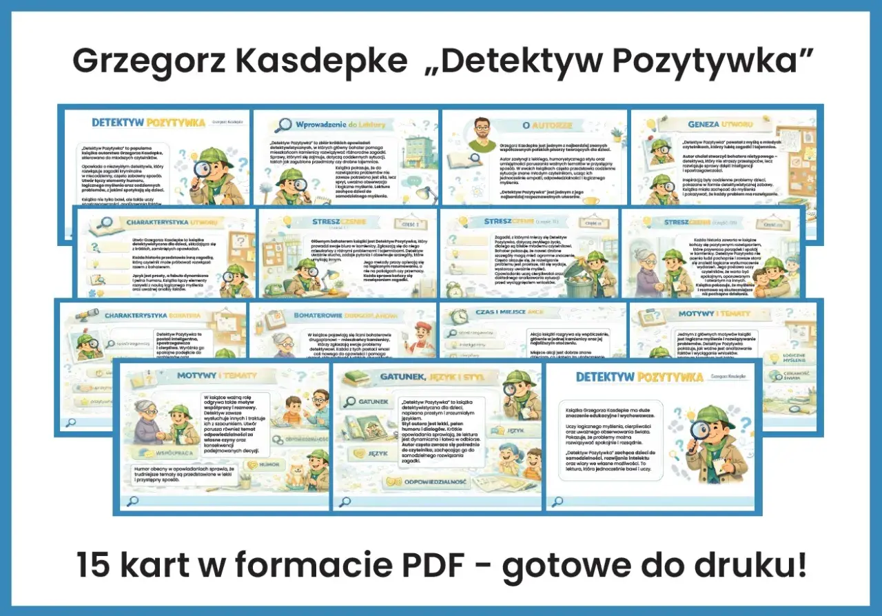 Grzegorz Kasdepke „Detektyw Pozytywka" – streszczenie, charakterystyka bohatera, motywy i tematy. Lektura uczy logicznego myślenia i rozwiązywania problemów.