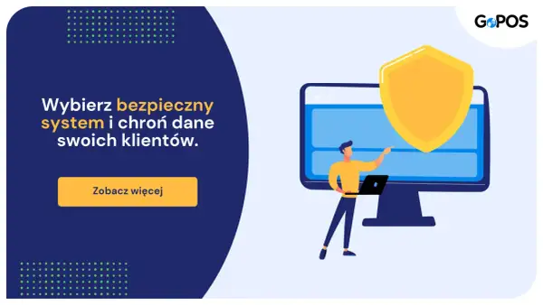 Wybierz bezpieczny system i chroń dane swoich klientów. Zapewnij sobie solidne cyberbezpieczeństwo.