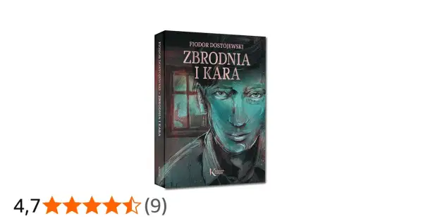 Okładka "Zbrodnia i kara" Fiodora Dostojewskiego. Ile stron ma ta wersja?